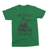 I'm Sexy and I Mow It Zero Turn | Father's Day SVG Cut File