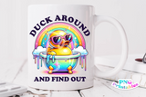 Duck Around And Find Out | Funny PNG File