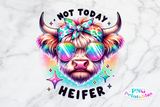 Not Today Heifer | Funny PNG File