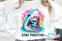 Stay Positive | Funny PNG File