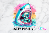 Stay Positive | Funny PNG File