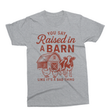 Raised in a Barn | Funny SVG Cut File