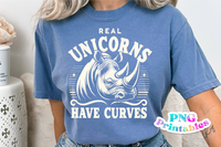 Real Unicorns Have Curves | PNG Print File