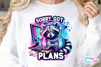 Sorry Got Plans | Funny PNG File