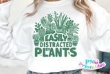 Easily Distracted By Plants | Plant Lover PNG Print File