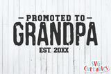 Promoted to Grandpa | Father's Day SVG Cut File