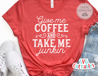 Take Me Junkin | Junkin SVG Cut File