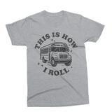 This is How I Roll | Bus Driver SVG