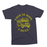 This is How I Roll | Bus Driver SVG