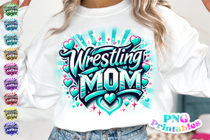 Wrestling Mom Airbrushed | PNG Sublimation File