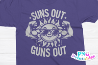 Suns Out Guns Out | PNG Print File
