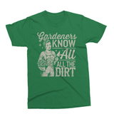 Gardeners Know All The Dirt | PNG Sublimation File