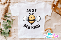 Just Bee Kind | PNG Print File