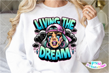 Living The Dream | Funny PNG File