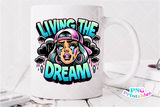 Living The Dream | Funny PNG File