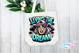 Living The Dream | Funny PNG File