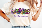 Mardi Gras Tis the Season | PNG Sublimation File