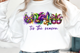 Mardi Gras Tis the Season | PNG Sublimation File