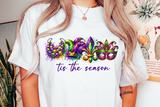 Mardi Gras Tis the Season | PNG Sublimation File