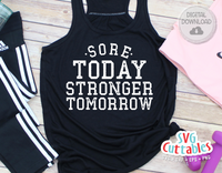 Sore Today Stronger Tomorrow | Workout SVG Cut File