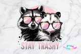 Stay Trashy | Funny PNG File