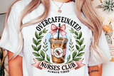 Overcaffeinated Nurses Club | Funny PNG File