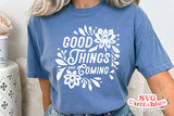 Good Things Are Coming | SVG Cut File