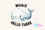 Whale Hello There | PNG Print File