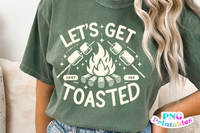 Let's Get Toasted | Camping PNG File
