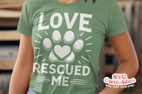 Love Rescued Me | Dog Rescue SVG