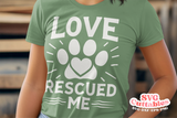 Love Rescued Me | Dog Rescue SVG