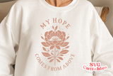 My Hope Comes From Above | Christian SVG Cut File