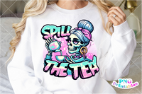 Spill The Tea | Funny PNG File