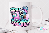 Spill The Tea | Funny PNG File