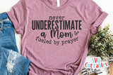 Never Underestimate A Mom | Mother's Day SVG Cut File