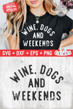 Wine Dogs and Weekends | Wine SVG Cut File