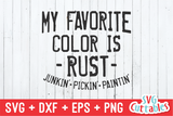 My Favorite Color is Rust | Junkin SVG Cut File