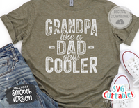 Grandpa Like A Dad Only Cooler | Father's Day SVG Cut File