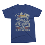 Bad Decisions Make Good Stories | Funny PNG Print File