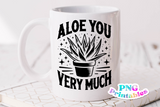 Aloe You Very Much | Plant Lover PNG Print File