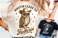 Hootin' Leads To Hollerin' | Funny PNG Print File