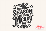 Tis The Season To Be Merry | Christmas Cut File