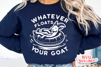 Whatever Floats Your Goat | Funny SVG Cut File