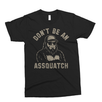 Don't Be An Assquatch | Funny SVG Cut File