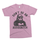 Don't Be An Assquatch | Funny SVG Cut File