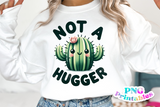 Not A Hugger | PNG Print File