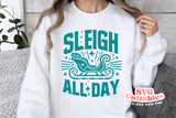 Sleigh All Day | Christmas Cut File
