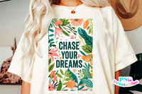 Chase Your Dreams | Inspirational PNG File