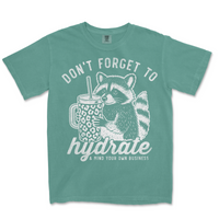 Don't Forget To Hydrate | Funny PNG Print File