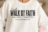 Walk By Faith | Christian SVG Cut File